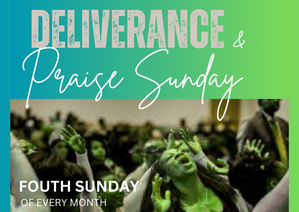 Deliverance and Praise Sunday